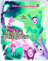 Image of Aku Anak Percaya Diri