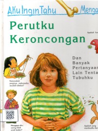 Image of Aku Ingin Tahu Mengapa Perutku Keroncongan