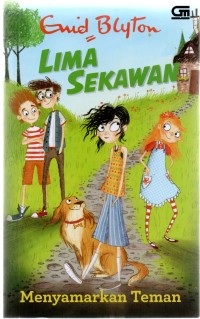 Image of Lima Sekawan : Menyamarkan Teman