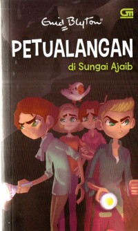 Image of Lima Sekawan : Petualangan di Sungai Ajaib