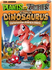 Image of Plant vs Zombies : Komik Dinosaurus : Pertempuran Ruang & Waktu