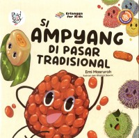 Image of Si Ampyang di Pasar Tradisional